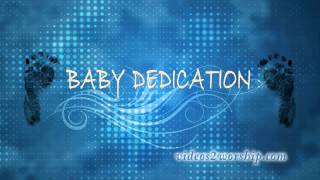 Baby Boy Dedication Motion
