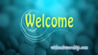 FREE Welcome Worship Motion Video Loop