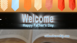 Read more about the article Father’s Day Welcome Motion