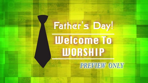 Read more about the article Father’s Day Welcome To Worship