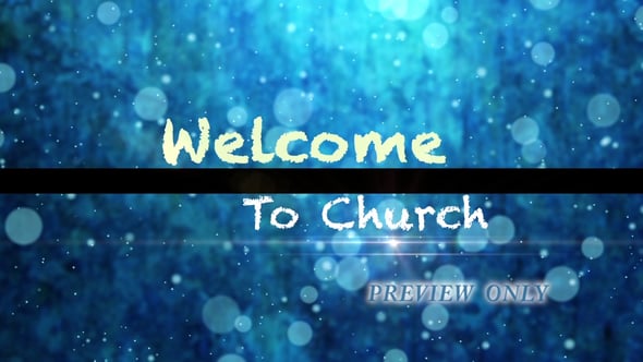 Read more about the article Blue Welcome To Church Title Loop