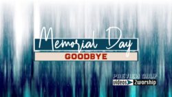 Read more about the article Memorial Day Goodbye Title Graphics Loop
