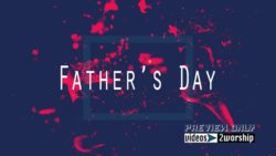 Read more about the article Fathers Day Text Motion Worship Graphics