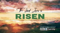 Read more about the article Jesus Is Risen Easter Worship Graphics