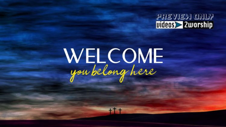 welcome to worship church welcome backgrounds videos2worship worship church welcome backgrounds