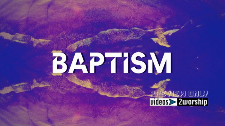Baptism Worship text Graphics Summer