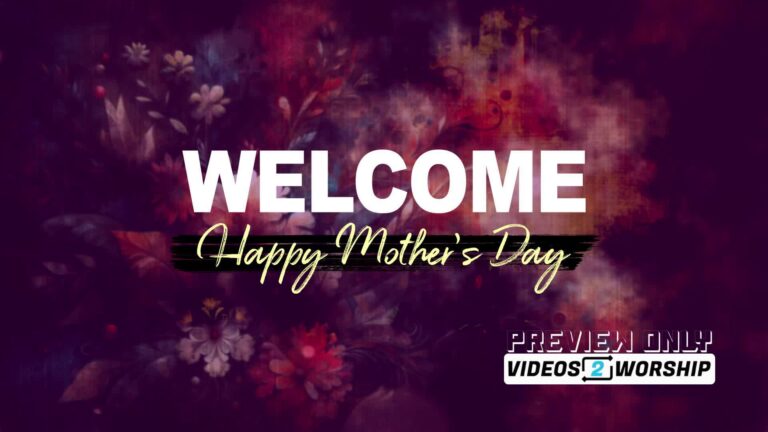 Read more about the article Welcome Happy Mother’s Day Title Loop