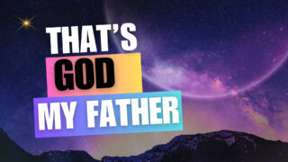 Read more about the article That’s God My Father Mini Movie Video