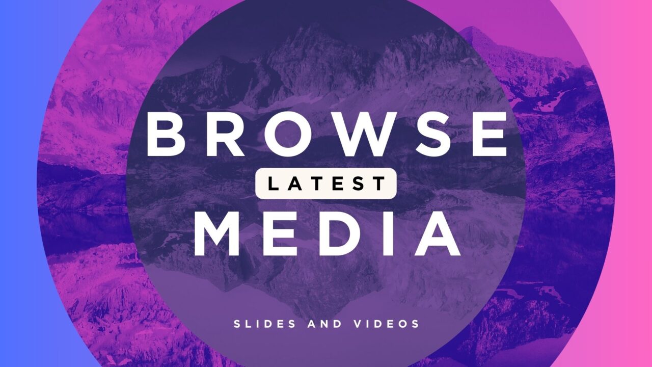Browse Media Videos2Worship latest media slides and videos