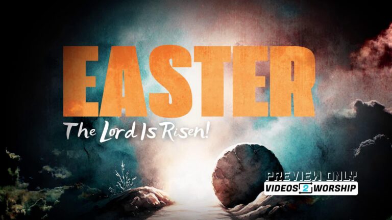 Read more about the article Easter Worship Motion The Lord Is Risen Tomb