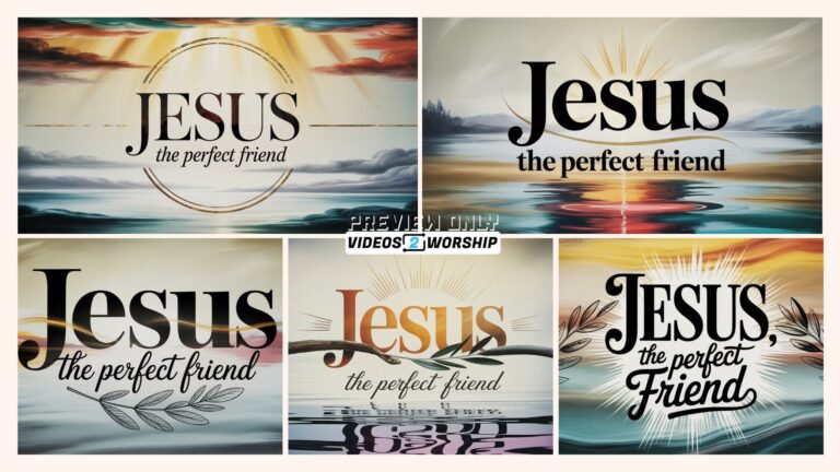 Read more about the article Jesus the Perfect Friend – Worship Title Graphics Set of 6