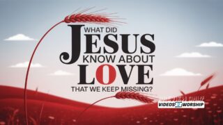 Read more about the article FREE Sermon Notes And Slides | What Did Jesus Know About Love That We Keep Missing?