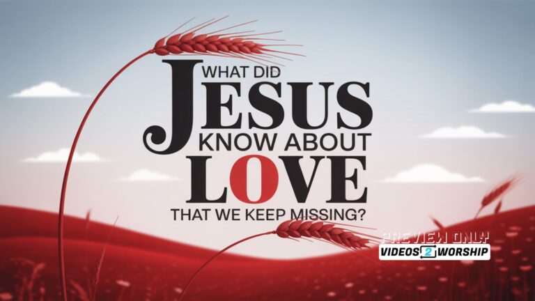 Read more about the article FREE Sermon Notes And Slides | What Did Jesus Know About Love That We Keep Missing?